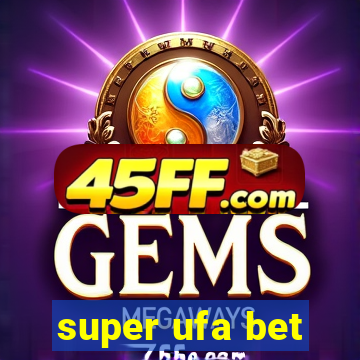 super ufa bet